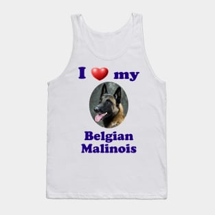 I Love My Belgian Malinois Tank Top